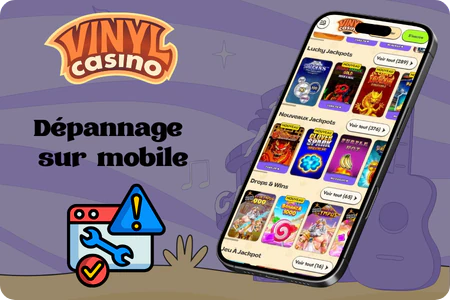 Résolution des problèmes de Vinyl Casino sur mobile